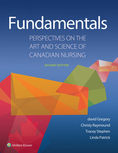 *PRE-ORDER, APPROX 2-3 BUSINESS DAYS* Fundamentals Perspectives on the Art and Science of Canadian Nursing 2nd edition by Gregory 9781496398482 *71g