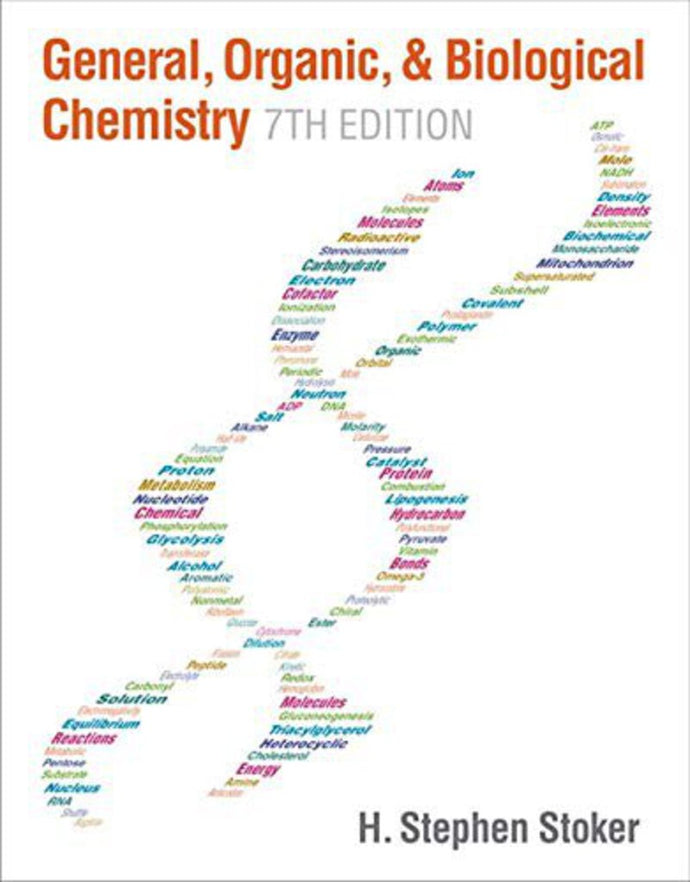 General Organic and Biological Chemistry 7th Edition by H. Stephen Stoker 9781285853918 (USED:GOOD) *16b [ZZ]