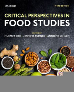 Critical Perspectives in Food Studies 3rd Edition by Mustafa Koc 9780199034093 *91b [ZZ]