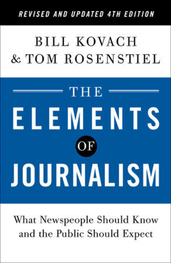 The Elements of Journalism Revised and Updated 4th Edition by Bill Kovach 9780593239353 (USED:ACCEPTABLE; shows wear, highlights) *56d