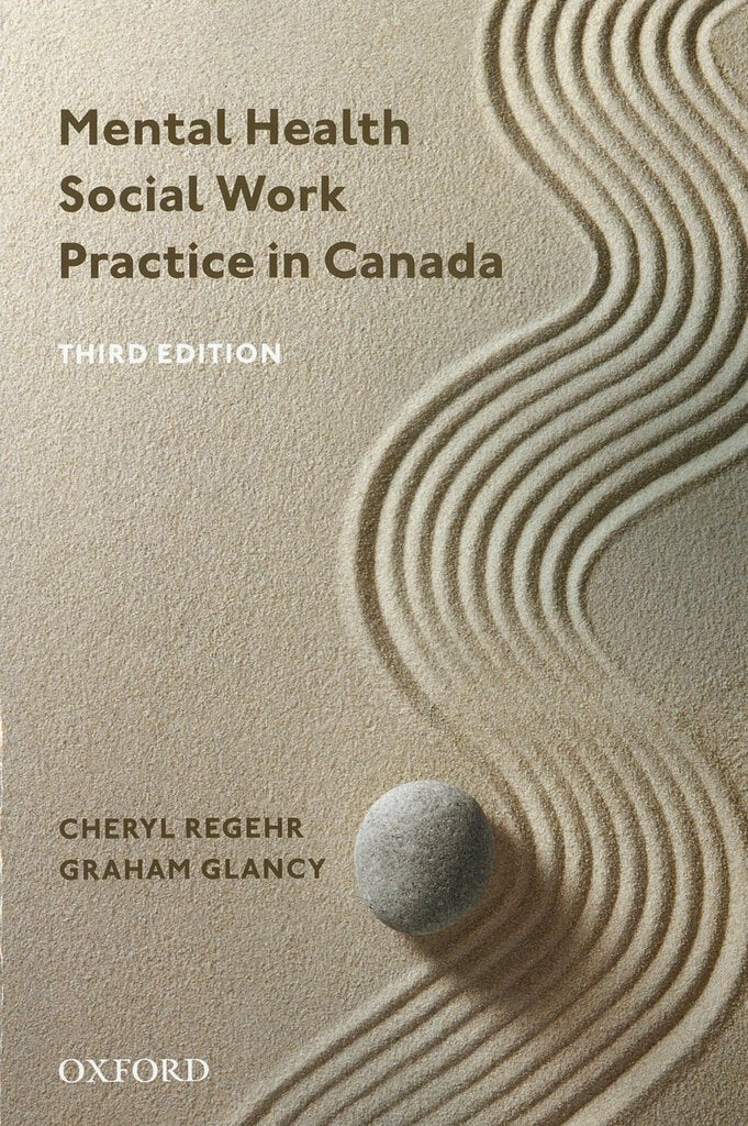 Mental Health Social Work Practice in Canada 3rd edition by Regehr 9780199037032 *90e [ZZ]