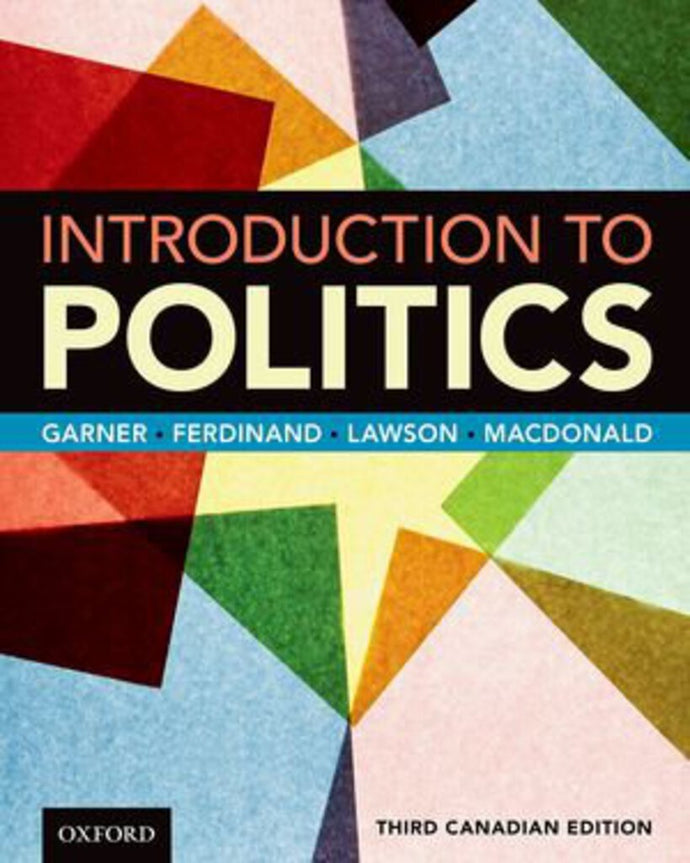 Introduction to Politics 3rd Canadian Edition by Garner 9780199036370 *93d *SPECIAL PRICING, FINAL SALE* [ZZ]