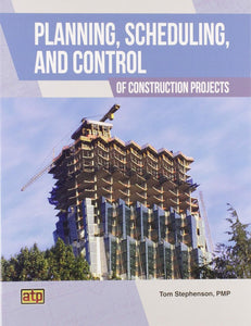 Planning Scheduling and Control of Construction Projects by Tom Stephenson 9780826938251 *58a [ZZ] *FINAL SALE*