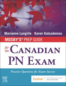 *PRE-ORDER, APPROX 2-3 BUSINESS DAYS* Mosby's Prep Guide for the Canadian PN Exam 1st edition by Marianne Langille 9780323759144 *61f