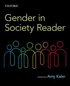 *PRE-ORDER, APPROX 3-5 BUSINESS DAYS* Gender in Society Reader by Amy Kaler 9780195401431 *92e [ZZ]