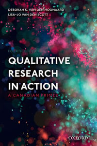 Qualitative Research in Action 4th edition by Deborah K. van den Hoonaard 9780190165970 *92f [ZZ]