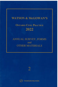 Ontario Civil Practice 2022 Volume 1 + Volume 2 (Annual Survey Forms) by Watson McGowan PKG 9781731909220 *84b