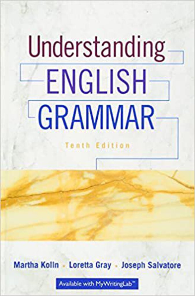 *PRE-ORDER, APPROX 4-7 BUSINESS DAYS* Understanding English Grammar 10th Edition by Martha Kolln 9780134014180 *27d