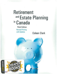 Retirement and Estate Planning in Canada 3rd edition by Coleen Clark 9781553222897 *FINAL SALE* *96f [ZZ]