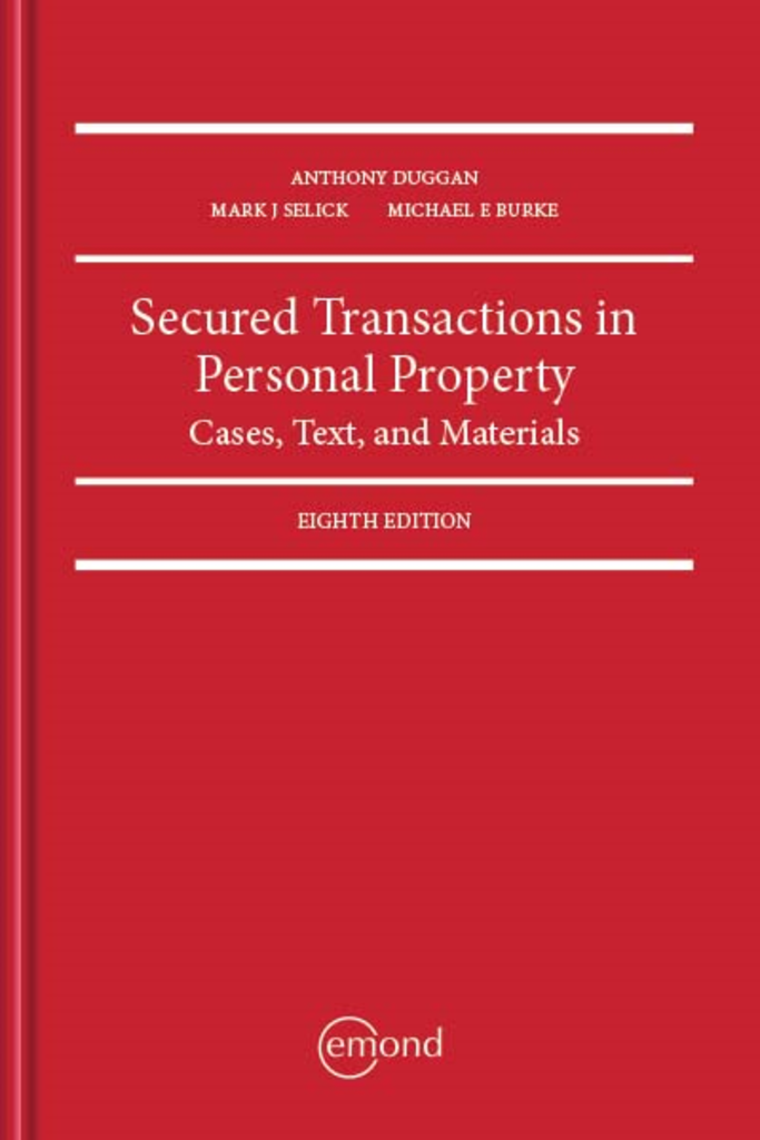 Secured Transactions in Personal Property Cases Text and Materials 8th Edition by Anthony Duggan 9781774622575 *133h [ZZ]