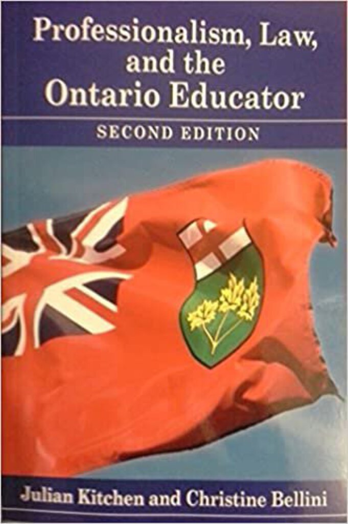 Professionalism, Law, and the Ontario Educator 2nd edition by Julian Kitchen 9780986587337 (USED:GOOD; 2 PAGES LOOSE) *82e