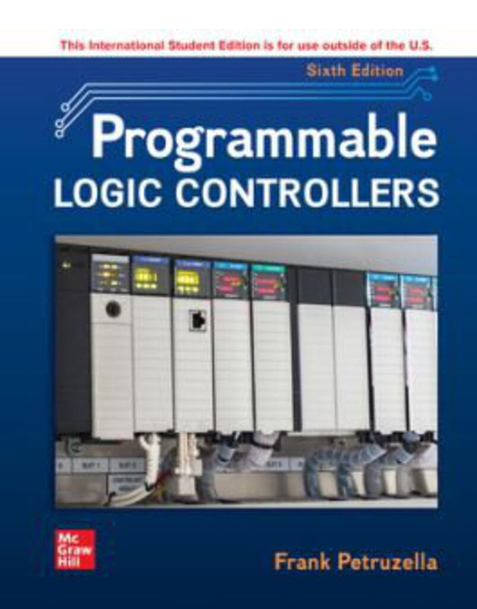 Programmable Logic Controllers 6th Edition By Frank D. Petruzella 9781265150495 *117d [ZZ]
