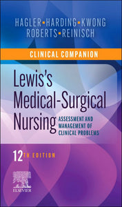 *PRE-ORDER, APPROX 2-3 BUSINESS DAYS* Clinical Companion to Lewis's Medical-Surgical Nursing 12th edition by Debra Hagler 9780323792431