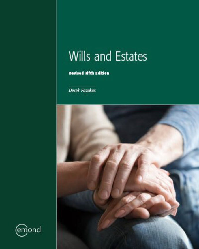 Wills and Estates Revised 5th Edition by Derek Fazakas 9781774625200 *140d [ZZ]