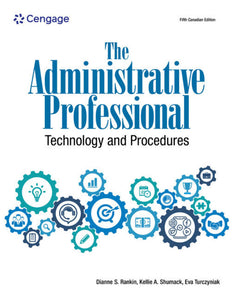 The Administrative Professional Technology and Procedures 5th Edition by Dianne S. Rankin 9781774747797 *31c [ZZ]