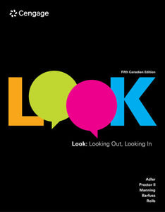 *PRE-ORDER, APPROX 4-6 BUSINESS DAYS* LOOK Looking Out Looking In 5th edition by Ronald Adler 9781774747605 *29c [ZZ]