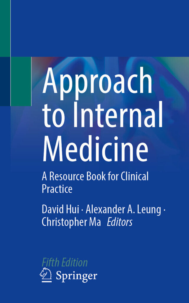*PRE-ORDER, APPROX 2-3 BUSINESS DAYS* Approach to Internal Medicine 5th Edition by David Hui 9783030729790 *130d