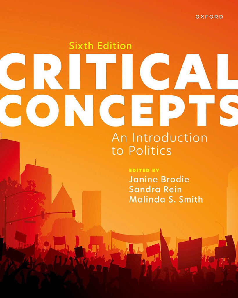 Critical Concepts: An Introduction to Politics 6th Edition by