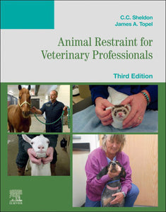 Animal Restraint for Veterinary Professionals 3rd edition by Sheldon 9780323881432 *79a