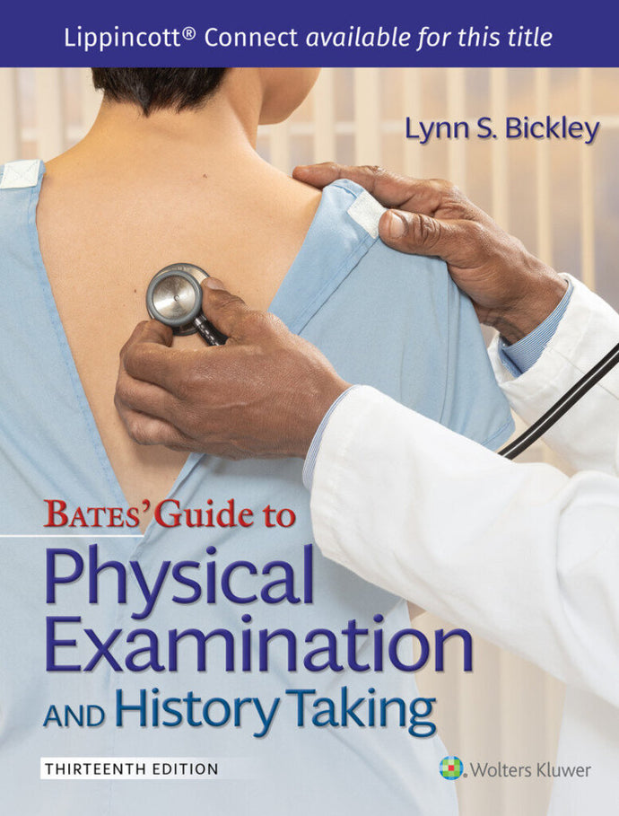 Bates' Guide To Physical Examination and History Taking 13th edition by Lynn S. Bickley 9781975210533 *71g