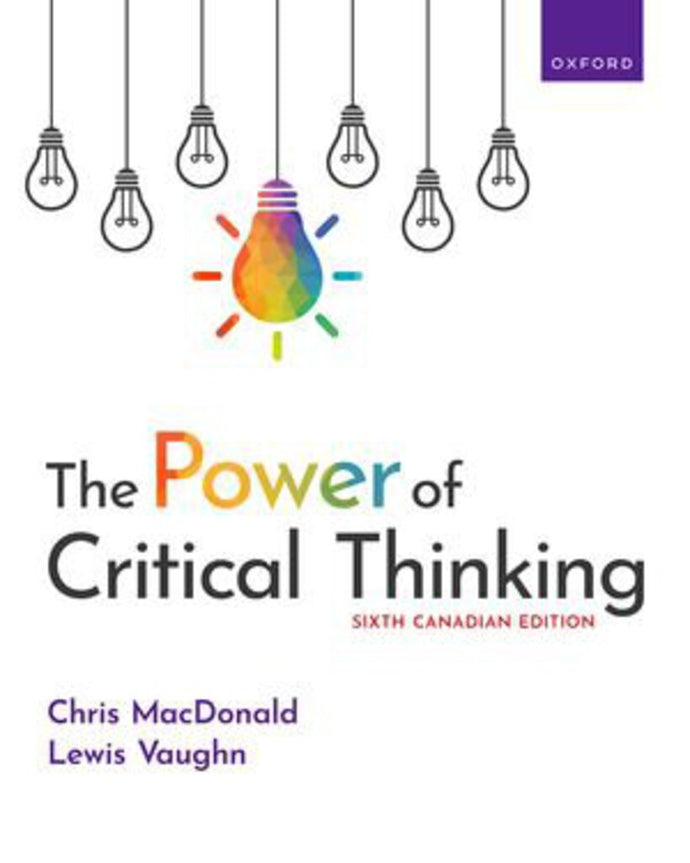 *PRE-ORDER 4-6 BUSINESS DAYS* Power of Critical Thinking 6th Canadian edition by Lewis Vaughn 9780190163860 *95f [ZZ]