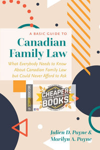 A Basic Guide to Canadian Family Law 1st edition by Julien D. Payne 9781552217146 *83d *FINAL SALE* [ZZ]