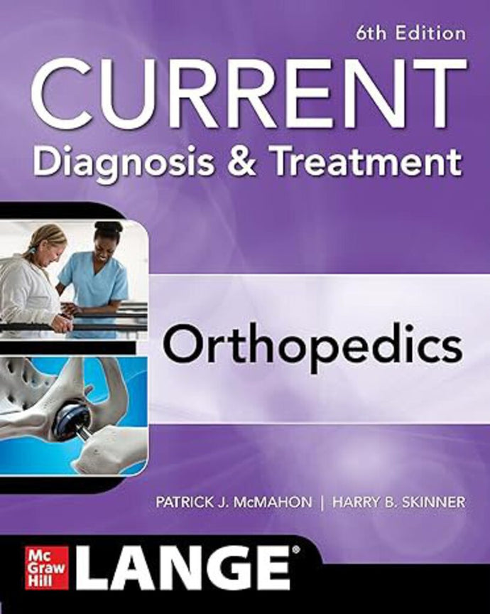 CURRENT Diagnosis and Treatment Orthopedics 6th Edition by Harry Skinner 9781260135978 (USED:GOOD) *AVAILABLE FOR NEXT DAY PICK UP* *A26 *TBC [ZZ]