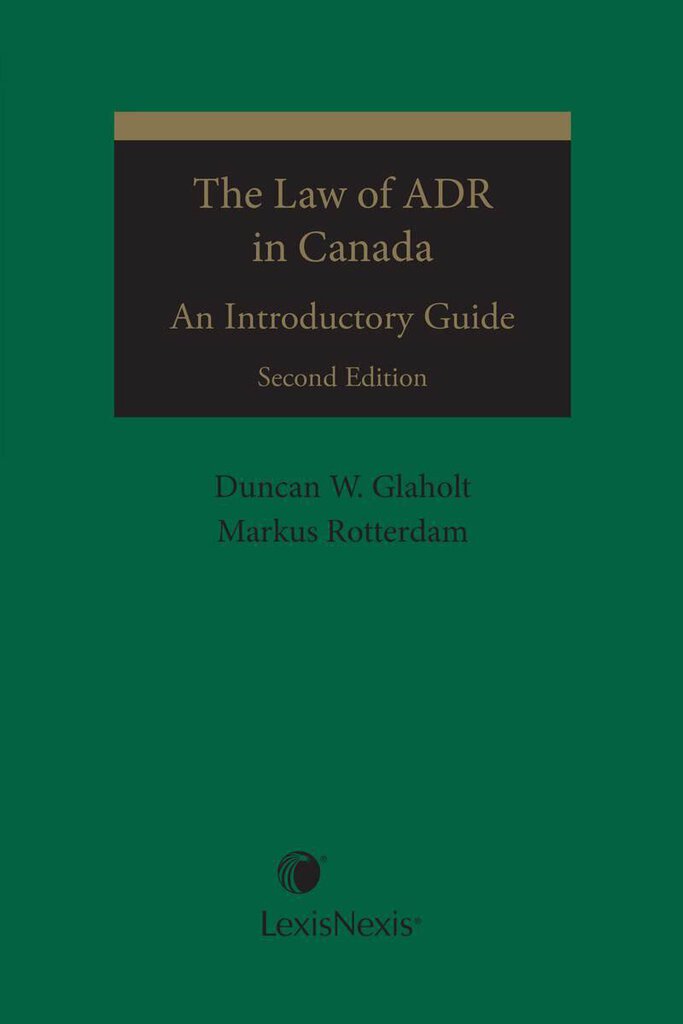 The Law of ADR in Canada 2nd Edition by Duncan W. Glaholt 9780433496724 (USED:VERYGOOD) *AVAILABLE FOR NEXT DAY PICK UP* *A26 *TBC
