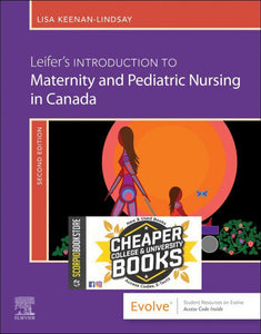 Leifer's Introduction to Maternity and Pediatric Nursing in Canada 2nd edition by Gloria Leifer 9780323872775 *76e