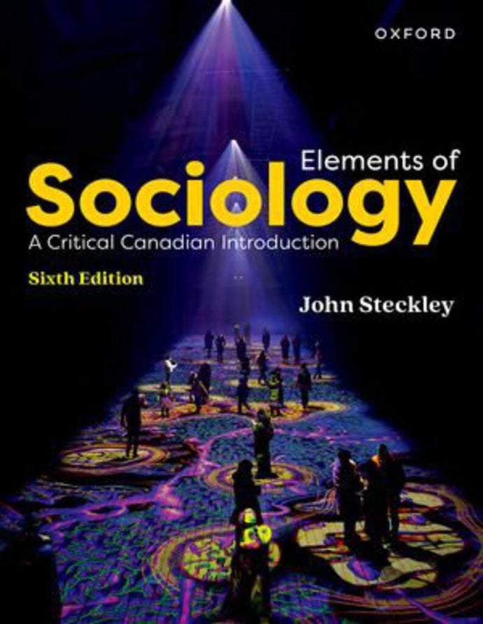 *PRE-ORDER, APPROX 3-5 BUSINESS DAYS* Elements of Sociology 6th edition by John Steckley 9780190165048 *92h [ZZ]