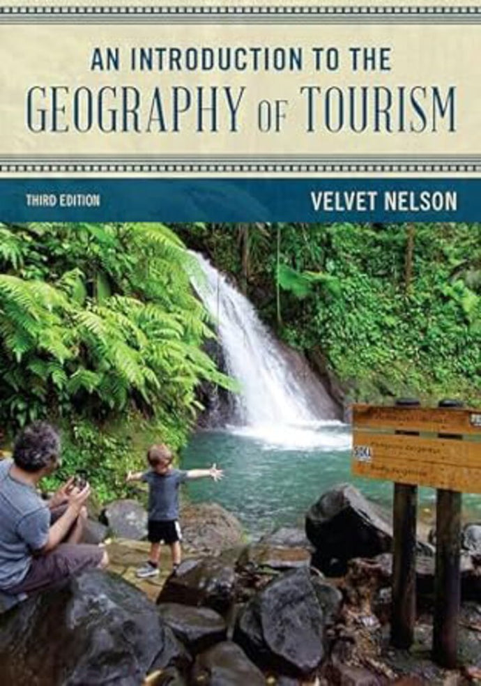 Introduction to the Geography of Tourism 3rd Edition by Velvet Nelson 9781538135174 (USED:VERYGOOD) *AVAILABLE FOR NEXT DAY PICK UP* *TBC26 [ZZ]