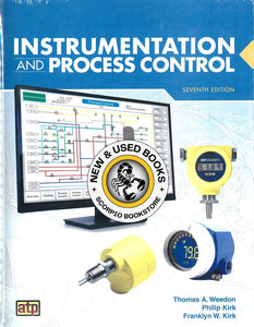 Instrumentation and Process Control 7th edition by Weedon Kirk 9780826934468 *FINAL SALE* *59e [ZZ]