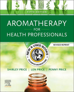 Aromatherapy for Health Professionals Revised Reprint 5th Edition by Shirley Price 9780702084027 (USED:VERYGOOD) *AVAILABLE FOR NEXT DAY PICK UP* *T45 *TBC [ZZ]