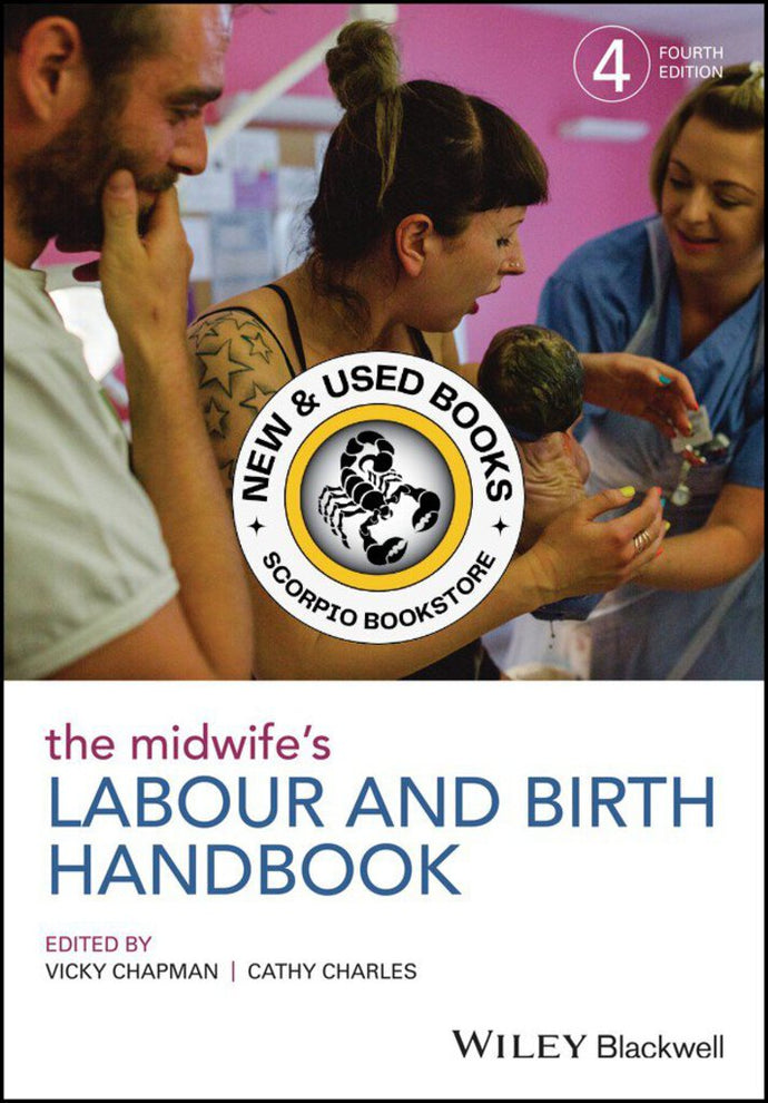 Midwife's Labour and Birth Handbook 4th Edition by Vicky Chapman 9781119235118 (USED:VERYGOOD) *AVAILABLE FOR NEXT DAY PICK UP* *T50 *TBC