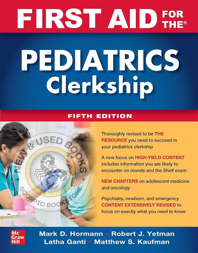 First Aid for the Pediatrics Clerkship 5th Edition by Mark D. Hormann 9781264264490 (USED:VERYGOOD) *AVAILABLE FOR NEXT DAY PICK UP* *T52 *TBC [ZZ]